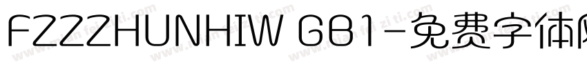 FZZZHUNHIW GB1字体转换